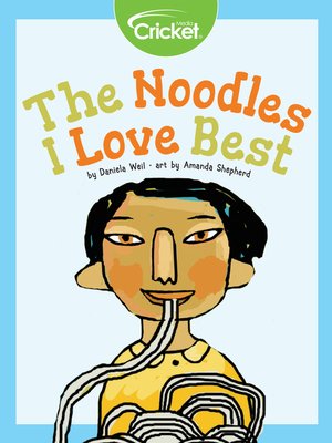 cover image of The Noodles I Love Best